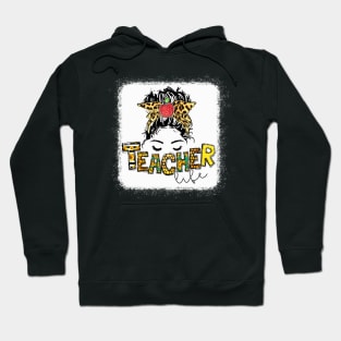 Teacher Life Messy Bun - Teacher Life Leopard Hoodie